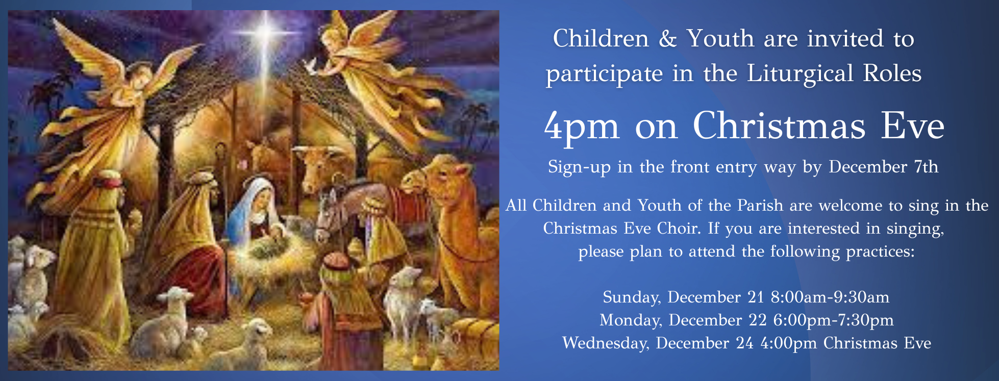 Children & Youth are invited to participate in the Liturgical Roles 4pm on Christmas Eve